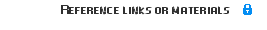 Reference links or materials